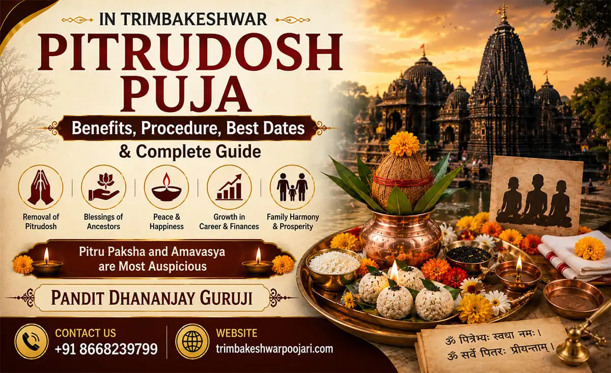 Pitrudosh Puja in Trimbakeshwar – Benefits, Procedure, Best Dates & Complete Guide